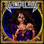 Slingblade - Unpredicted Deeds Of Molly Black