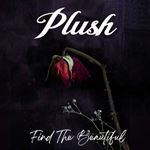 Plush - Find The Beautiful Ep