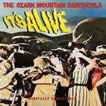 Ozark Mountain Daredevils - Its Alive