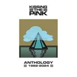 Kissing the Pink - Anthology 1982-2024