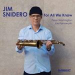 Jim Snidero - For All We Know