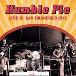 Humble Pie - Live: San Francisco 1973