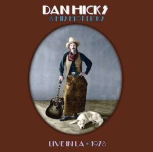 Dan Hicks - Hot Licks Live