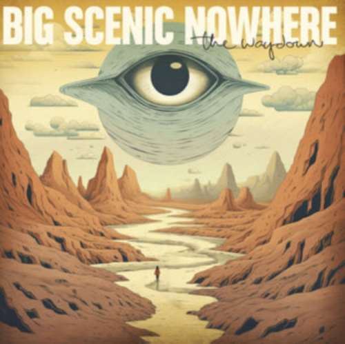 Big Scenic Nowhere - The Waydown