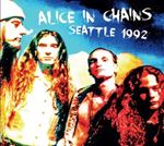 Alice in Chains - Seattle 1992