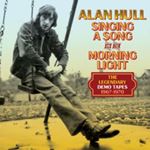 Alan Hull - Singing A Song In The Morning