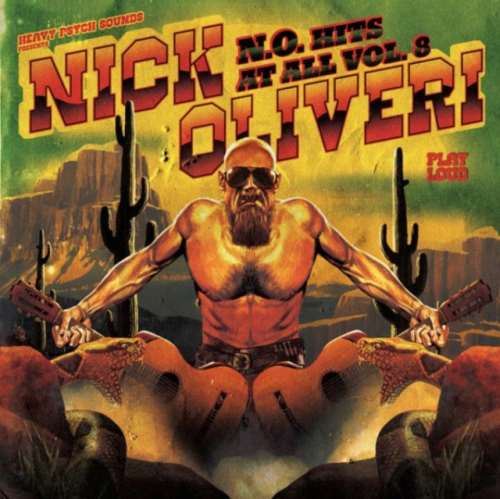 Nick Oliveri - N.o. Hits At All Vol.8