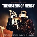 Sisters of Mercy - First And Last And Always In London