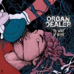 Organ Dealer - The Weight Of Being