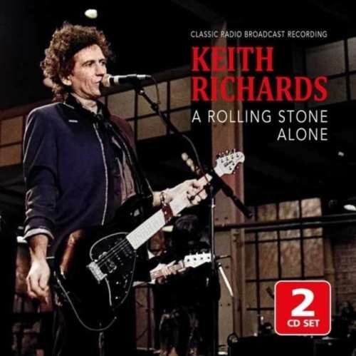 Keith Richards - A Rolling Stone Alone/radio Broadcast