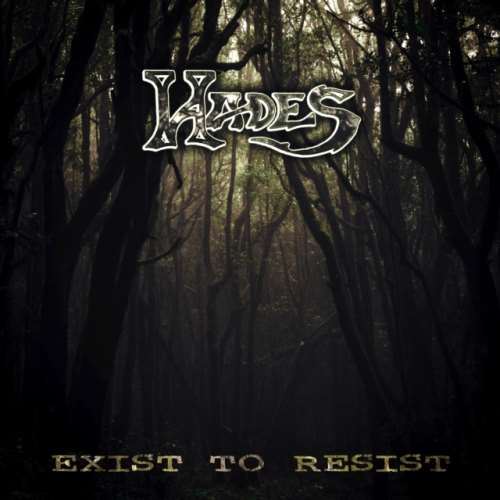 Hades - Exist To Resist