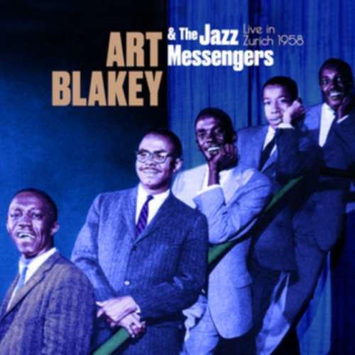 Art Blakey/the Jazz Messenger - Live In Zurich 1958