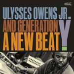 Ulysses Owens Jr./generation Y - A New Beat