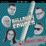 Holloway Echoes - Project Emily