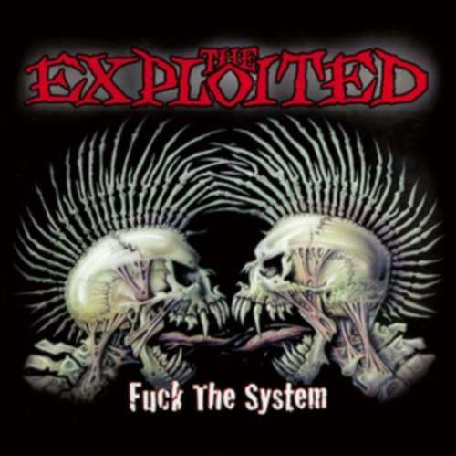 The Exploited - Fuck The System