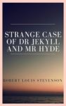 The Strange Case Of Dr Jekyll & Mr Hyde - Robert Louis Stevenson