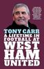 Tony Carr: A Lifetime In Football At - West Ham United