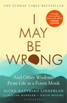 I May Be Wrong: The Sunday Times - Bestseller