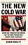 The New Cold War: The Contest - Between The US & China