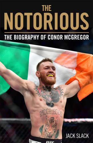 Notorious: Life & Fights Of Conor - Mcgregor