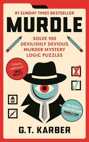 Murdle: Solve 100 Devilishly Devious - Murder Mystery Logic Puzzles