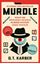 Murdle: Solve 100 Devilishly Devious - Murder Mystery Logic Puzzles