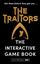 The Traitors: The Interactive Game Book - Alan Connor