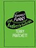 Seriously Funny: The Endlessly Quotable - Terry Pratchett