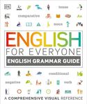English For Everyone English Grammar - Guide: A Comprehensive Visual Reference