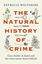 The Natural History Of Crime - Patricia Wiltshire