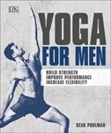 Yoga For Men: Build Strength, Improve - Performance, Increase Flexibility