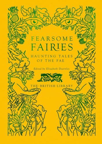 Fearsome Fairies: Haunting Tales Of The - Fae