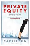 Private Equity: 'A Vivid Account Of A - World Of Excess, Power & Status'