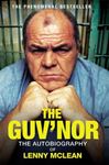 The Guv'Nor: The Autobiography Of Lenny - Mclean