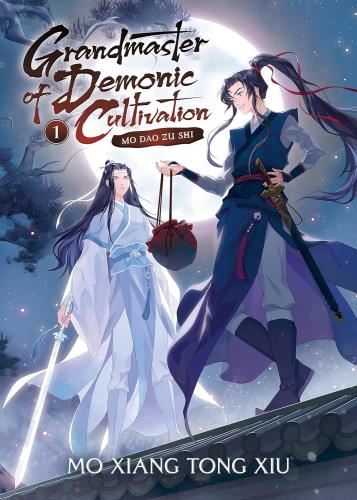 Grandmaster Of Demonic Cultivation: Mo - Dao Zu Shi (Novel) Vol. 1