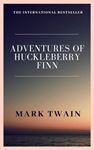 The Adventures Of Huckleberry Finn - Mark Twain