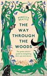 The Way Through The Woods: The Green - Witch’s Guide To Navigating Life