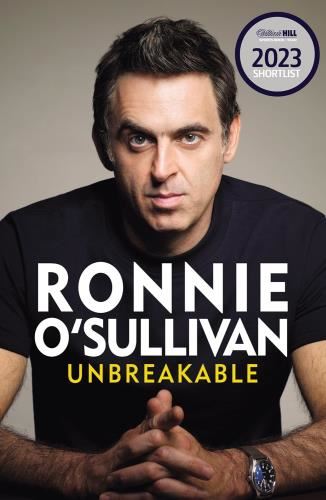 Unbreakable: The Definitive & - Unflinching Memoir