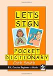 Let's Sign Pocket Dictionary: BSL - Concise Beginner's Guide