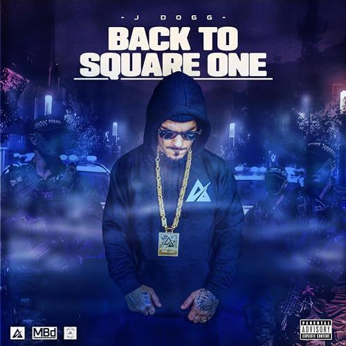 J Dogg - Back To Square One