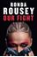 Our Fight - Ronda Rousey
