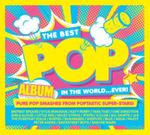 Various - Best Pop Album In the World Ever!