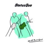 Status Quo - Quid Pro Quo