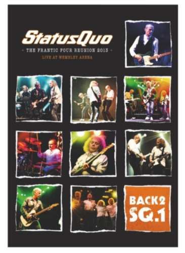 Status Quo - Back2sq1: Frantic Four Reunion '13 Live: Wembley