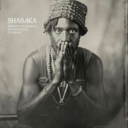 Shabaka - Perceive Its Beauty, Acknowledge Its Grace