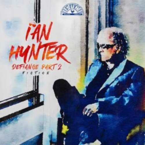 Ian Hunter - Defiance Part 2: Fiction