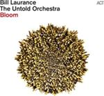 Bill Laurance/untold Orchestra - Bloom