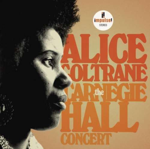 Alice Coltrane - The Carnegie Hall Concert