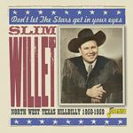 Slim Willet - Dont Let The Stars Get In You