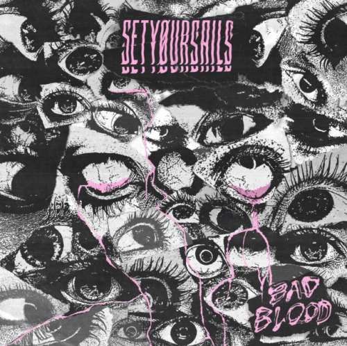 Setyoursails - Bad Blood